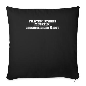 Pilates - Pilates: Starke Muskeln, geschmeidiger - Sofakissenbezug 45 x 45 cm - Schwarz - Vorne