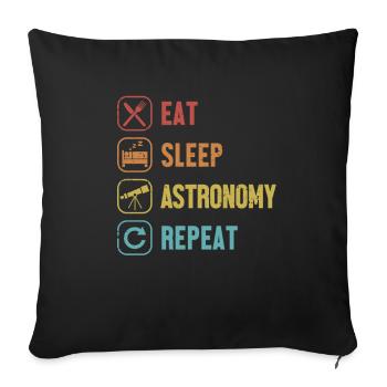 Eat Sleep Astronomy Repeat Astronomy Photographer - Sofa pillowcase 17,3'' x 17,3'' (45 x 45 cm) - black - Front