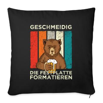 Geschmeidig Festplatte Formatieren Bär mit Bier - Sofakissenbezug 45 x 45 cm - Schwarz - Vorne