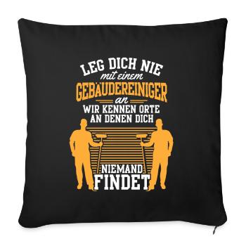 Gebäudereiniger nicht anlegen Fassadenreiniger - Sofakissenbezug 45 x 45 cm - Schwarz - Vorne