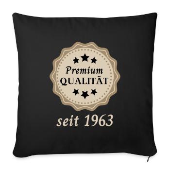 Premium Qualität seit 1963 - Sofakissenbezug 45 x 45 cm - Schwarz - Vorne