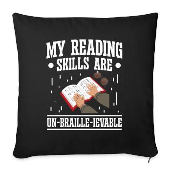 Blindheit Reading Skills Un-braille-ievable Blinde - Sofakissenbezug 45 x 45 cm - Schwarz - Vorne