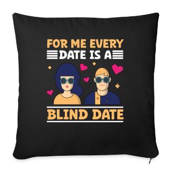 Cécité Chaque date Blind Date Blind People - Housse de coussin décorative 45 x 45 cm - noir - Devant
