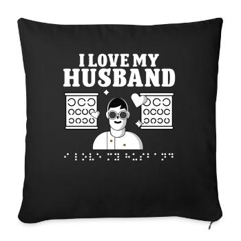 Blindheit I Love My Husband Blindness Awareness - Sofakissenbezug 45 x 45 cm - Schwarz - Vorne