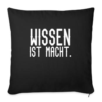 Wissen ist Macht - Sofakissenbezug 45 x 45 cm - Schwarz - Vorne