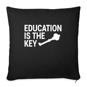 Education Key Saying - Sofa pillowcase 17,3'' x 17,3'' (45 x 45 cm) - black - Front