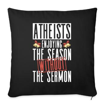 Atheist Atheismus Anti Kirche Weihnachten - Sofakissenbezug 45 x 45 cm - Schwarz - Vorne