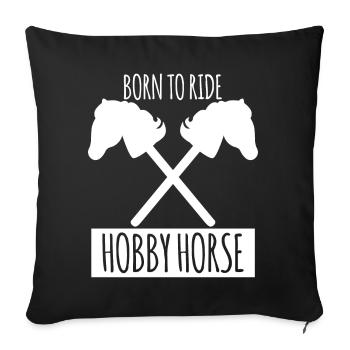 Hobbyhorse funny Hobby Horse - Sofa pillowcase 17,3'' x 17,3'' (45 x 45 cm) - black - Front
