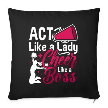 Cheerleading Agir comme une dame Cheer comme un acclamation - Housse de coussin décorative 45 x 45 cm - noir - Devant