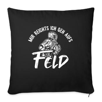 Mir reichts ich geh aufs Feld Polocrosse Trainer - Sofakissenbezug 45 x 45 cm - Schwarz - Vorne