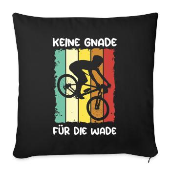 Keine Gnade Für Die Wade Fahrrad - Sofakissenbezug 45 x 45 cm - Schwarz - Vorne