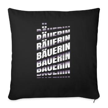 Bauern Spruch Landwirtin Bäuerin - Sofakissenbezug 45 x 45 cm - Schwarz - Vorne