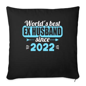 Worlds Bets Ex Husband since 2022 Divorce - Sofa pillowcase 17,3'' x 17,3'' (45 x 45 cm) - black - Front