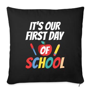 Es Ist Unser Erster Schultag Schule Schulstart - Sofakissenbezug 45 x 45 cm - Schwarz - Vorne