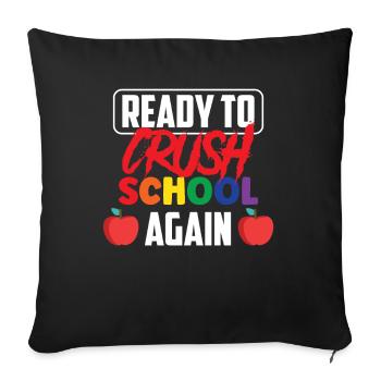 Ready to conquer the school again Back to school - Sofa pillowcase 17,3'' x 17,3'' (45 x 45 cm) - black - Front