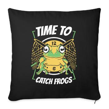 Time To Catch Frogs Tree Frog Toad Frog Catcher - Sofa pillowcase 17,3'' x 17,3'' (45 x 45 cm) - black - Front