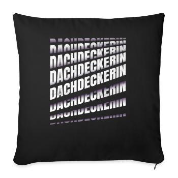 Dachdecker Spruch Handwerker Dachdeckerin - Sofakissenbezug 45 x 45 cm - Schwarz - Vorne