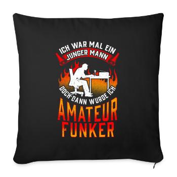 Amateurfunker war mal jung Hobbyfunker - Sofakissenbezug 45 x 45 cm - Schwarz - Vorne