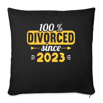 100 % Divorced since 2023 Scheidungs - Sofakissenbezug 45 x 45 cm - Schwarz - Vorne