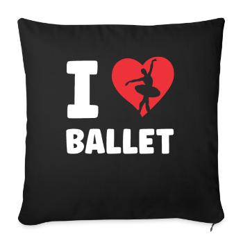 I Love Ballet Ballet Dancer Ballerina Hobby - Sofa pillowcase 17,3'' x 17,3'' (45 x 45 cm) - black - Front