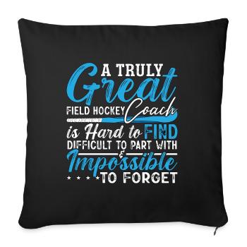 Field Hockey A Truly Great Field Hockey Goalkeeper - Sofakissenbezug 45 x 45 cm - Schwarz - Vorne