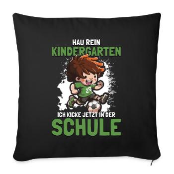 Bye Bye Kindergarten Fußball 1. Klasse Einschulung - Sofakissenbezug 45 x 45 cm - Schwarz - Vorne