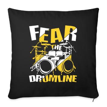 Fear The Drumline - Sofakissenbezug 45 x 45 cm - Schwarz - Vorne