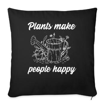 Plants make people happy - Plats Botanik - Sofakissenbezug 45 x 45 cm - Schwarz - Vorne
