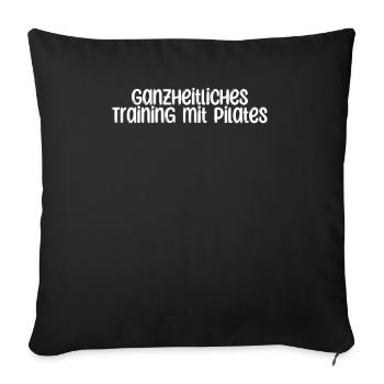 Pilates - Ganzheitliches Training mit Pilates - Sofakissenbezug 45 x 45 cm - Schwarz - Vorne
