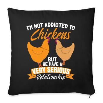 I'm Not Addicted To Chicken - Sofa pillowcase 17,3'' x 17,3'' (45 x 45 cm) - black - Front