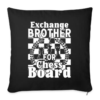 Échanger un frère contre un échiquier - Housse de coussin décorative 45 x 45 cm - noir - Devant