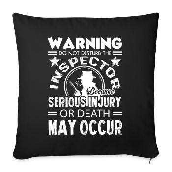Inspector Warning Do Not Disturb The Inspector - Sofa pillowcase 17,3'' x 17,3'' (45 x 45 cm) - black - Front