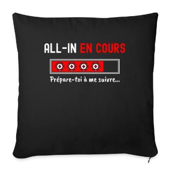 All-In en Cours Poker Humour - Cadeau Poker Homme - Housse de coussin décorative 45 x 45 cm - noir - Devant