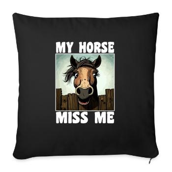 Funny horse saying - Sofa pillowcase 17,3'' x 17,3'' (45 x 45 cm) - black - Front