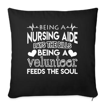 Nursing Aide Nursing Aide Pays The Bills - Sofa pillowcase 17,3'' x 17,3'' (45 x 45 cm) - black - Front