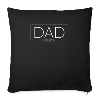 DAD EST. 2022 DAD Ankündigung - Sofakissenbezug 45 x 45 cm - Schwarz - Vorne