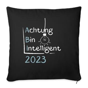 Achtung Bin Intelligent Abitur 2023 - Sofakissenbezug 45 x 45 cm - Schwarz - Vorne