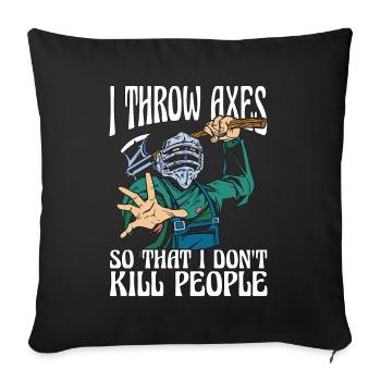 Lancer de hache Je lance des haches pour que je travaille le bois - Housse de coussin décorative 45 x 45 cm - noir - Devant