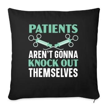 Die Patienten werden sich nicht selbst betäuben - Sofakissenbezug 45 x 45 cm - Schwarz - Vorne