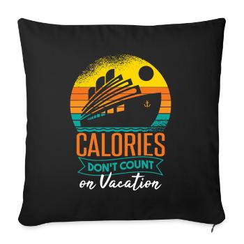Les calories des navires de croisière ne comptent pas sur les vacances - Housse de coussin décorative 45 x 45 cm - noir - Devant