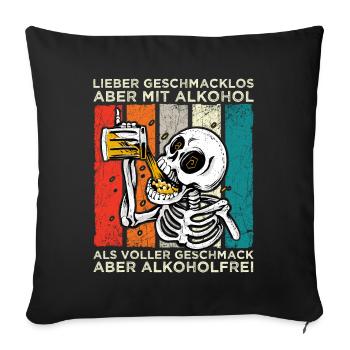 Geschmacklos Alkohol als Alkoholfrei Skelett Bier - Sofakissenbezug 45 x 45 cm - Schwarz - Vorne