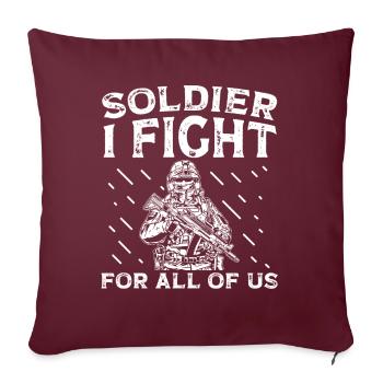 Soldat I Fight For All Of Us Militär Armee Veteran - Sofakissenbezug 45 x 45 cm - Burgunderrot - Vorne