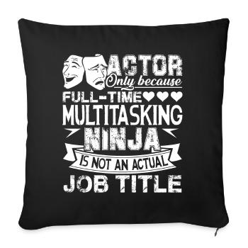 Actor Actor Job Title - Sofa pillowcase 17,3'' x 17,3'' (45 x 45 cm) - black - Front