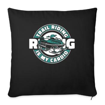 Trail Riding Is My Cardio Snowmobile Driver - Sofa pillowcase 17,3'' x 17,3'' (45 x 45 cm) - black - Front