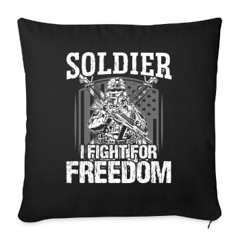 Soldier I Fight For Freedom Military Army Veteran - Sofa pillowcase 17,3'' x 17,3'' (45 x 45 cm) - black - Front