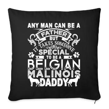 Belgian Malinois Belgian Malinois Daddy - Sofa pillowcase 17,3'' x 17,3'' (45 x 45 cm) - black - Front