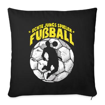 Echte Jungs Spielen Fußball Fußballspieler - Sofakissenbezug 45 x 45 cm - Schwarz - Vorne