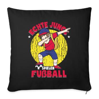 Echte Jungs Spielen Fußball - Sofakissenbezug 45 x 45 cm - Schwarz - Vorne