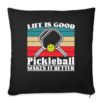 Pickleball makes it better - Sofakissenbezug 45 x 45 cm - Schwarz - Vorne