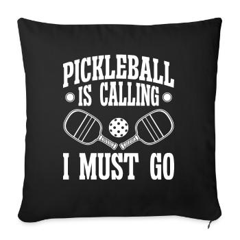 Pickleball is calling i must go - Sofakissenbezug 45 x 45 cm - Schwarz - Vorne